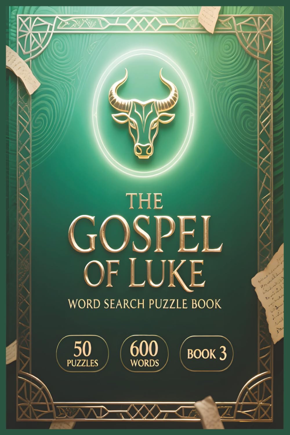 The Gospel of Luke Word Search Puzzle Book: Book 3 of 4 in The Gospel Word Search Series · 50 Faith-Based Puzzles · 600 Bible Words · Easy-to-Read Print (The Gospel Word Search Series (KJV Edition))
