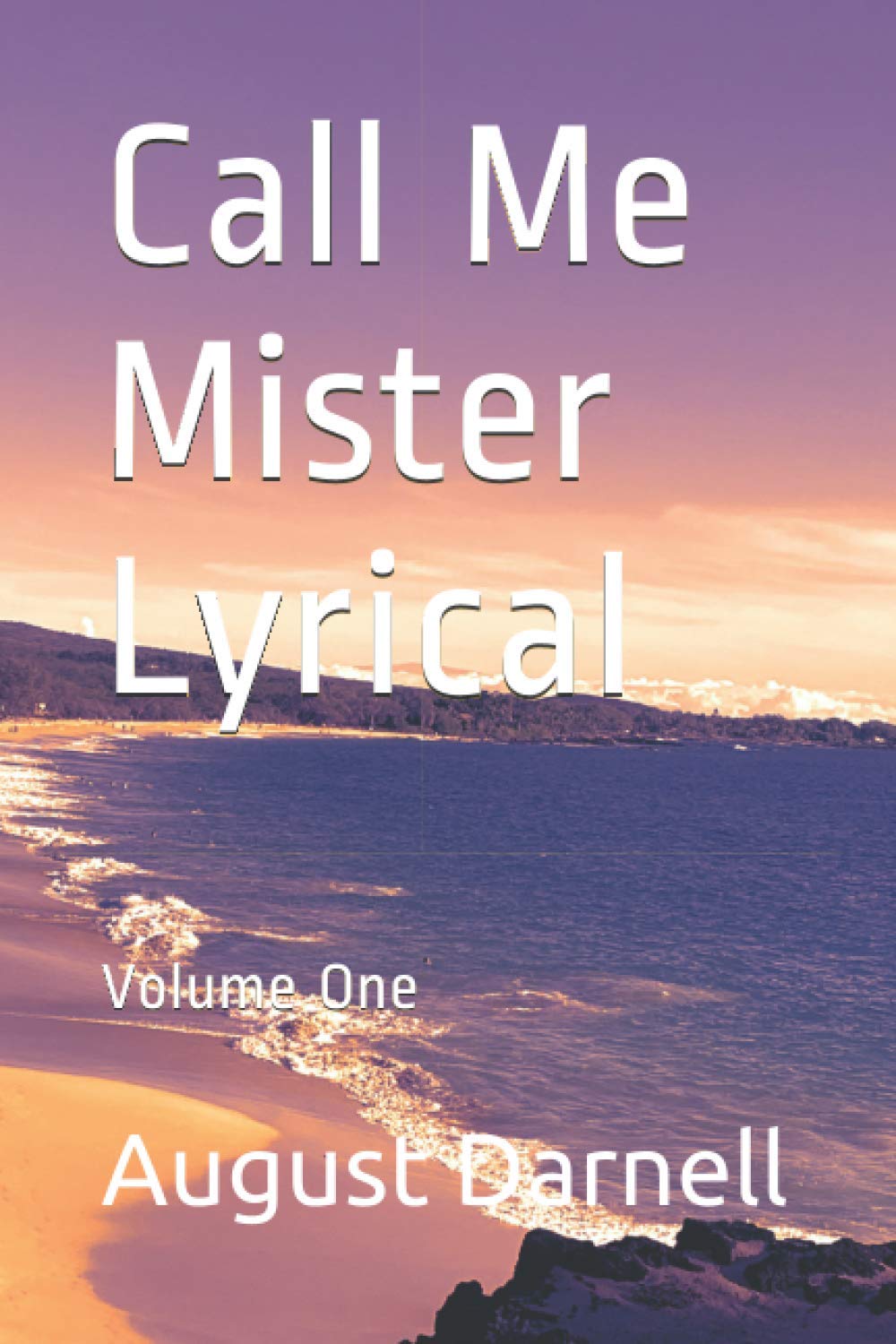 Call Me Mister Lyrical: Volume One
