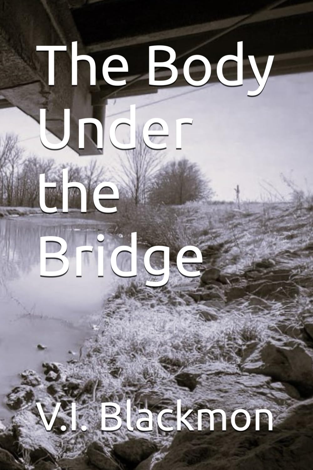 The Body Under the Bridge