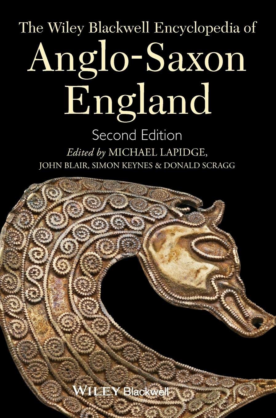 The Wiley Blackwell Encyclopedia of Anglo-Saxon England by Mi... - 9780470656327