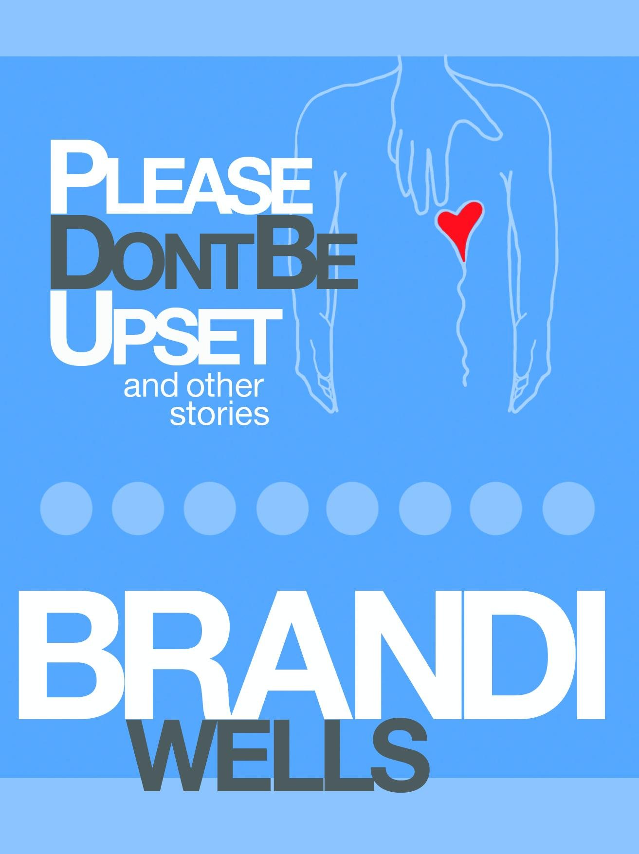 Please Don't Be Upset