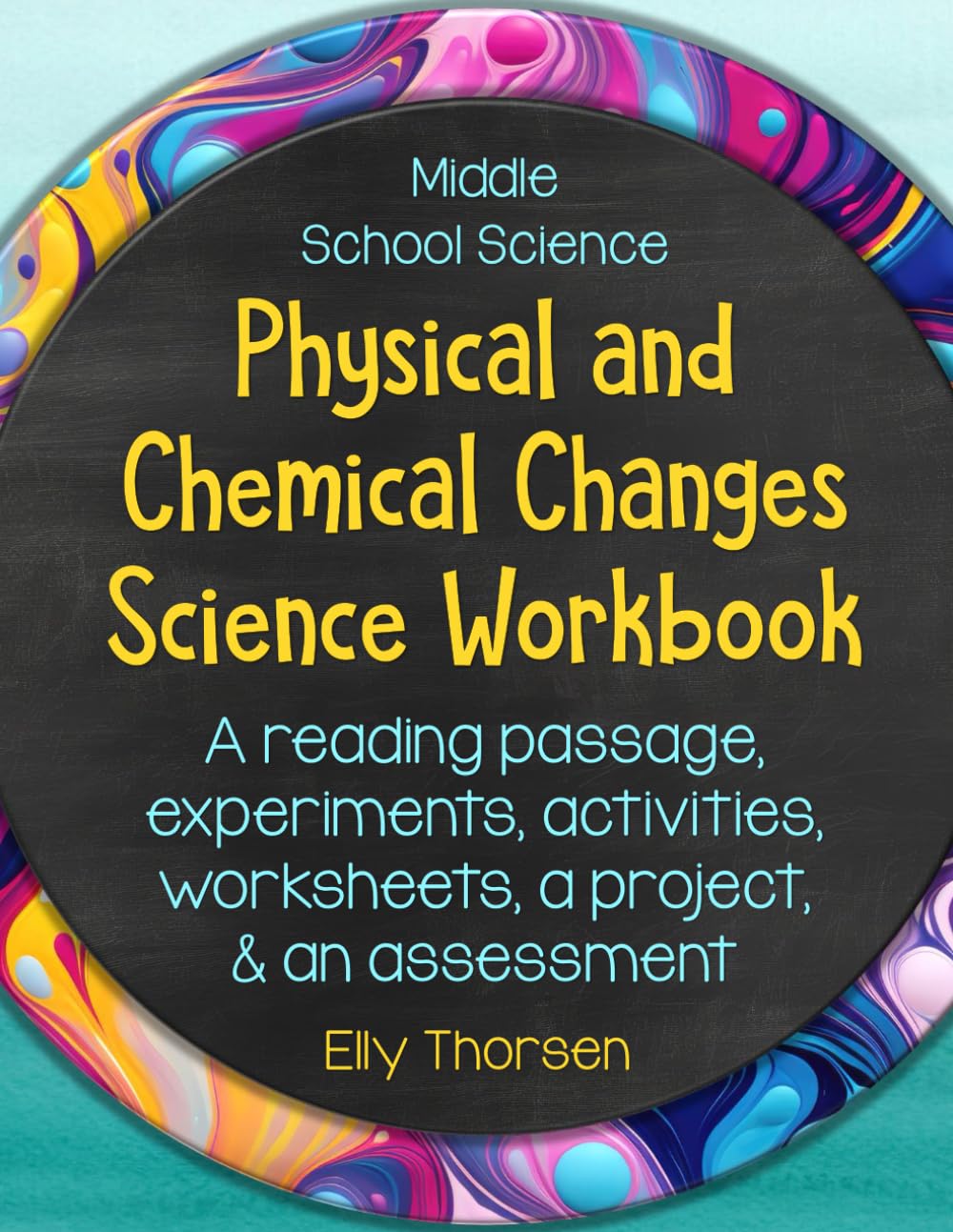 Physical and Chemical Changes Science Workbook Middle School: Physical Science Homeschool Curriculum; 5th, 6th, 7th, and 8th Grade Science Workbook; ... Kids 8-12; ; Science Workbook Middle Grade