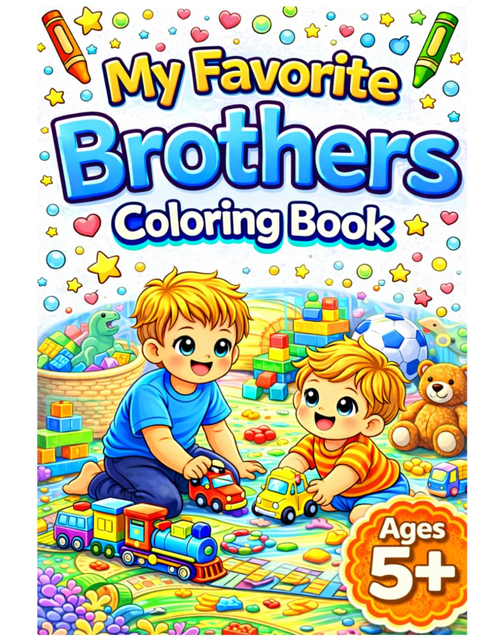 My Favorite Brothers Coloring Book for Ages 5+ (My Favorite Everyday Adventures Coloring Books)