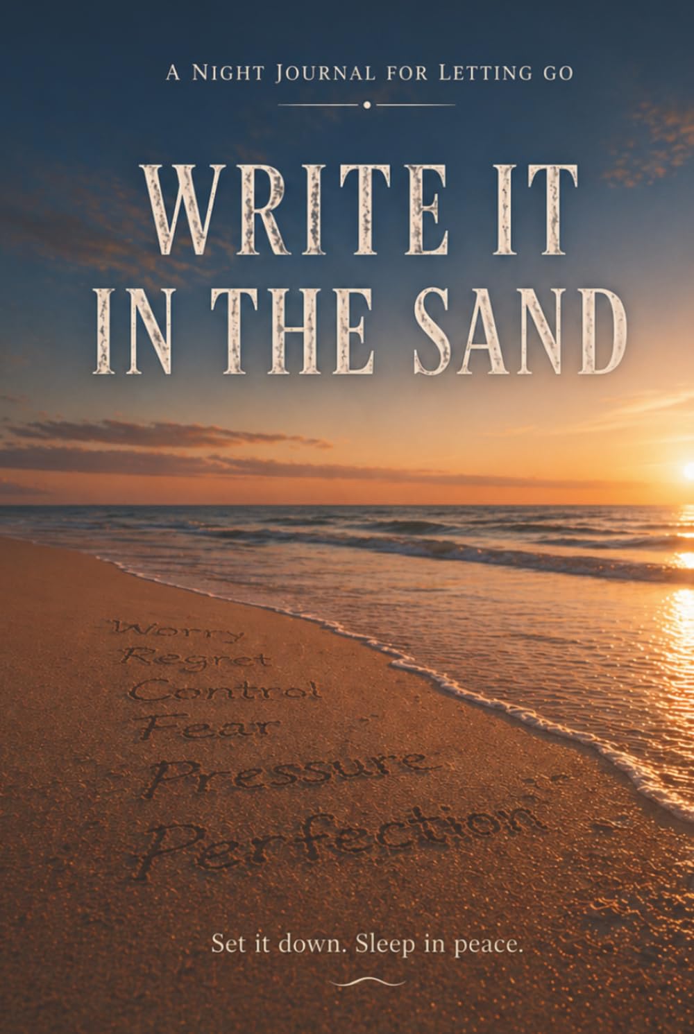 Write It In The Sand: A Night Journal For Letting Go