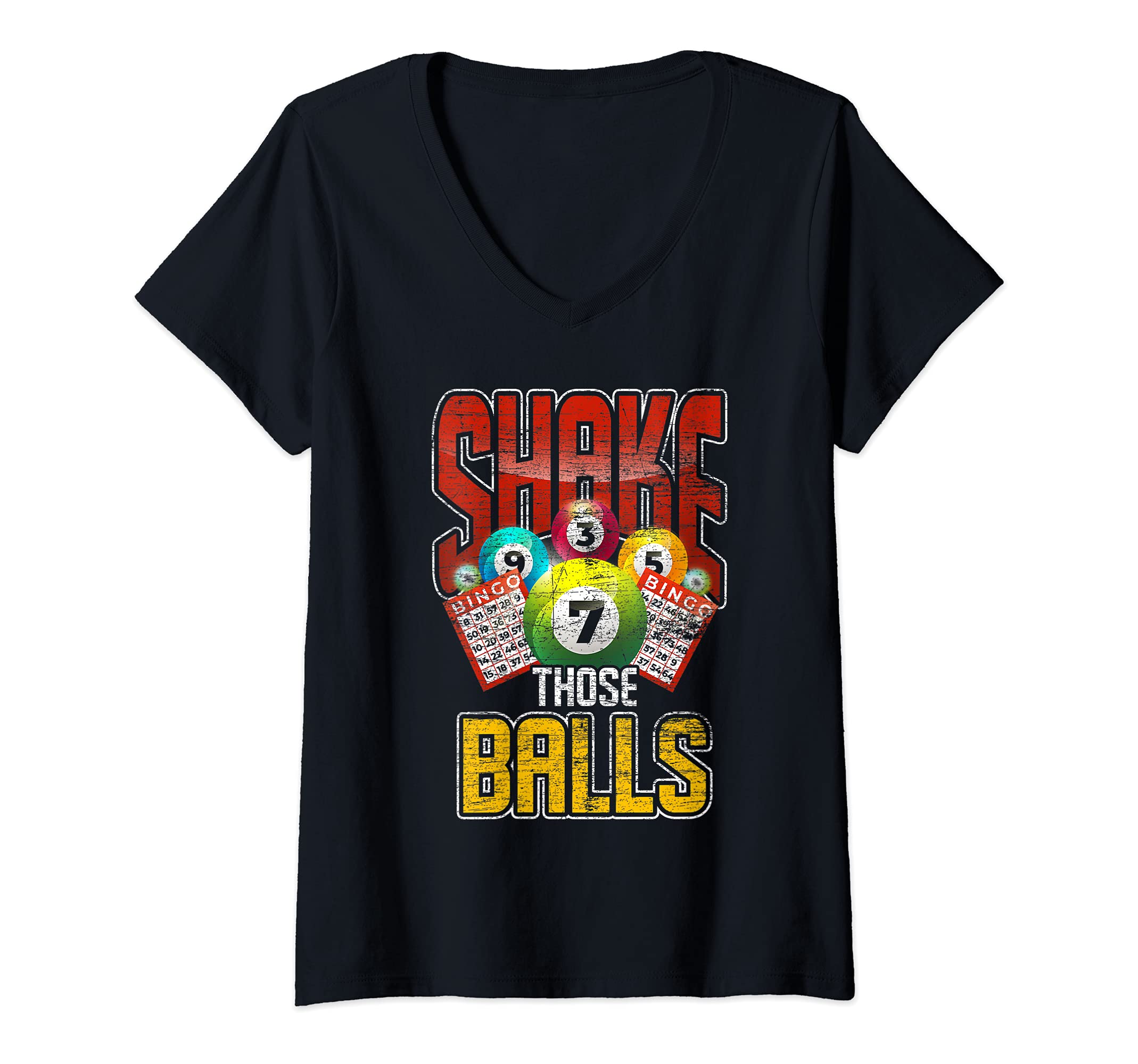 Womens Funny Bingo Player Gift Shake Those Balls Gambling Bingo V-Neck T-Shirt