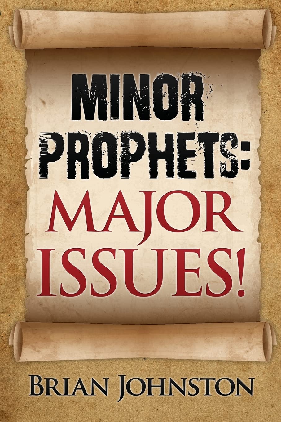 Minor Prophets: Major Issues!: Volume 5 (Search For Truth Series)