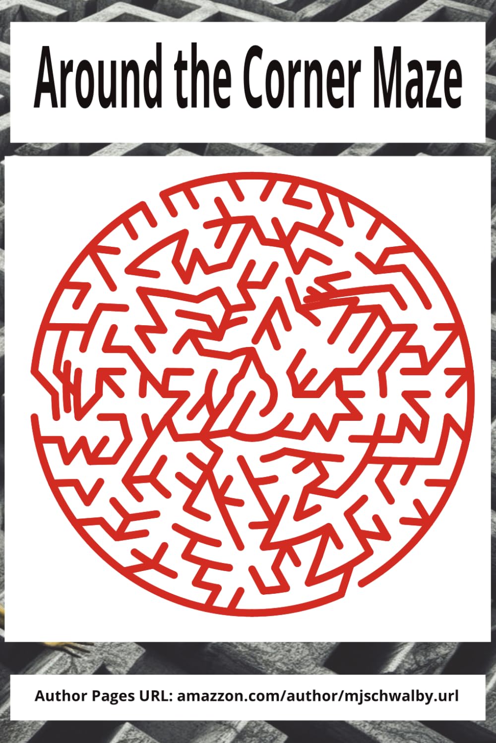 Around the Corner Maze: Discover hours of entertainment with this exciting maze activity book! Featuring 55 unique maze puzzles, this collection is ... delight puzzle lovers from kids to seniors.