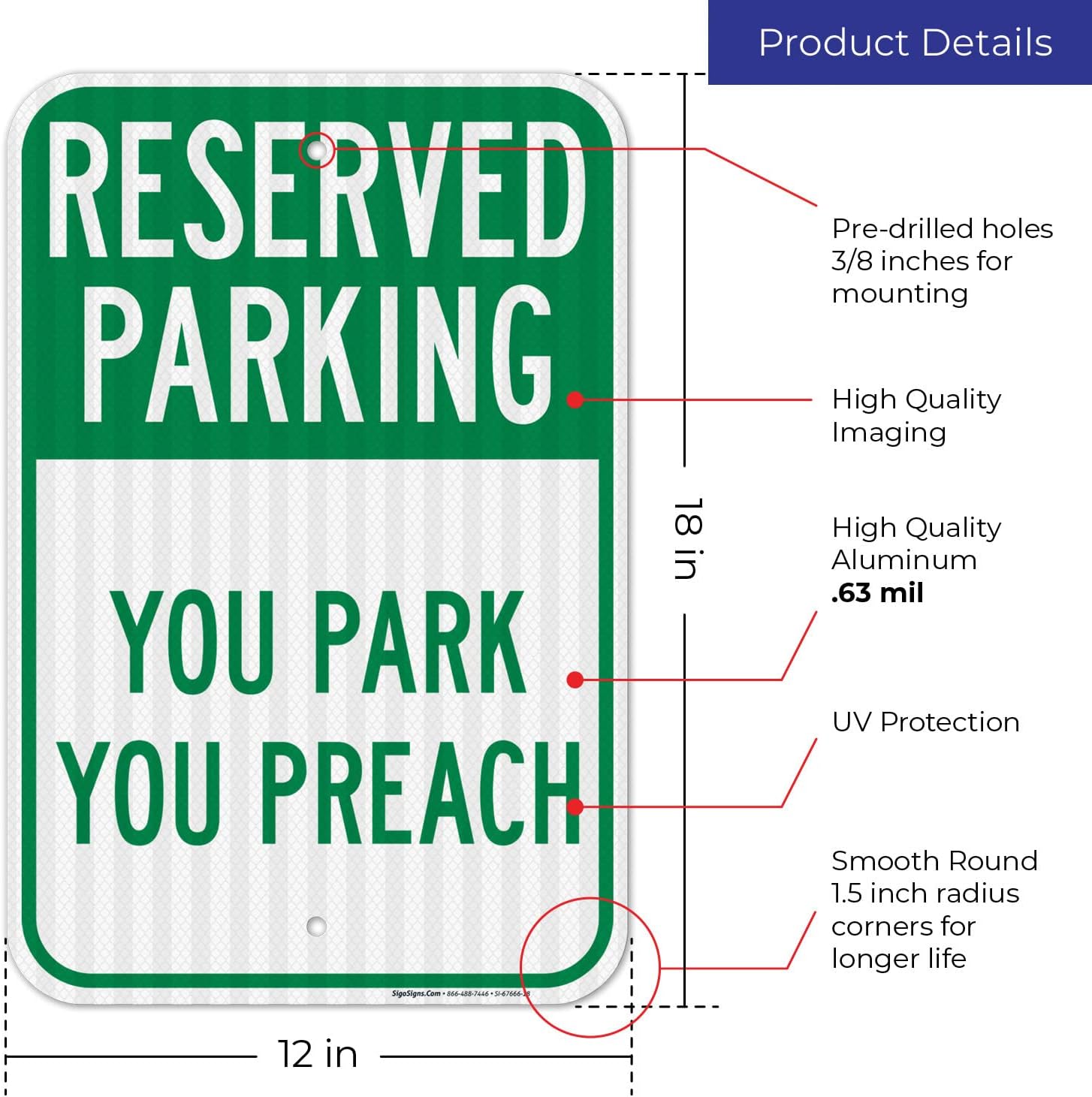 Reserved Parking You Park You Preach Sign, 12x18 Inches, 3M EGP Reflective .063 Aluminum, Fade Resistant, Made in USA