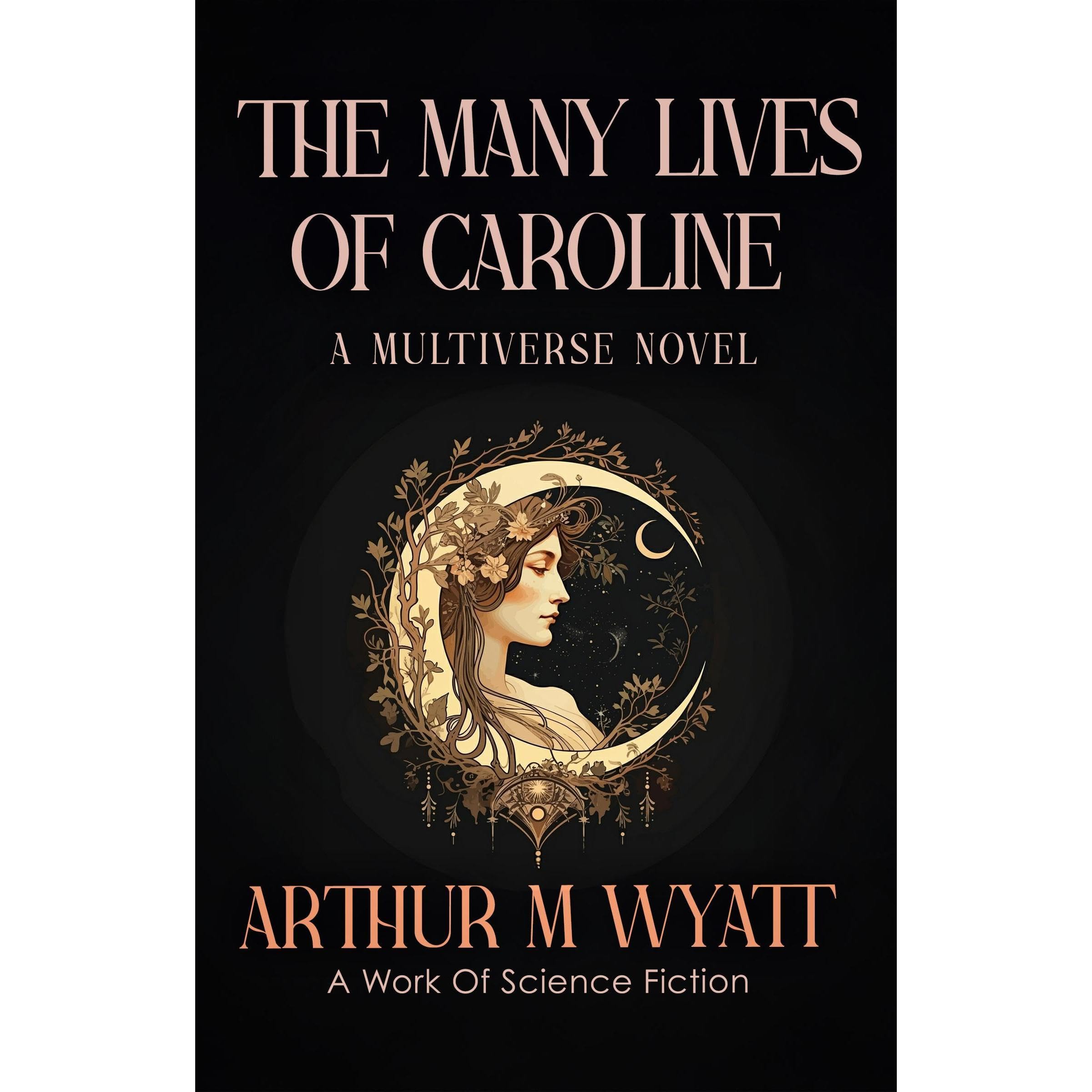 The Many Lives Of Caroline