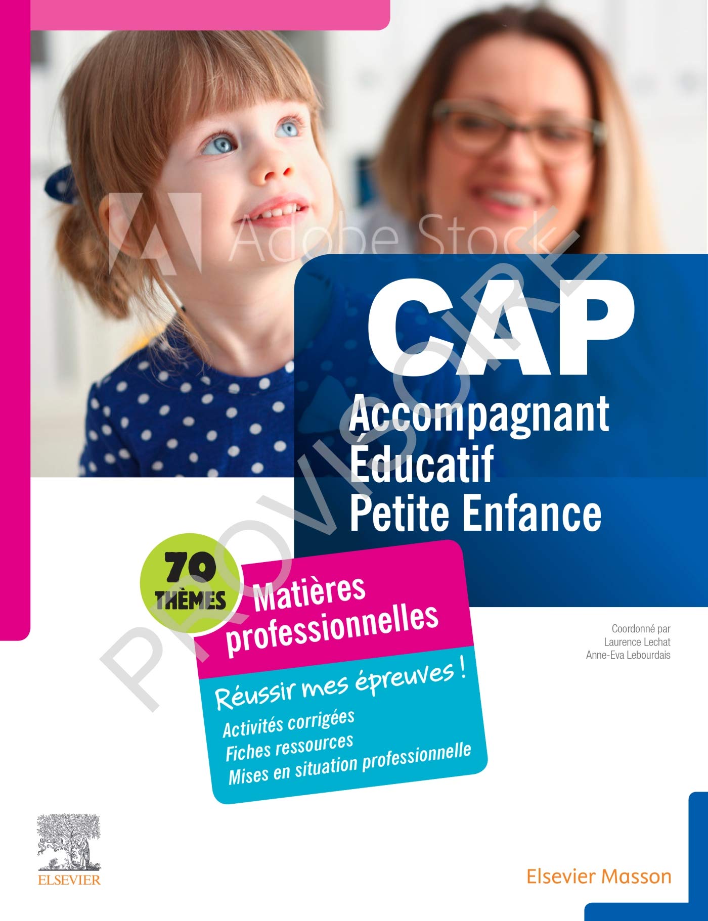 CAP Accompagnant éducatif petite enfance: Matières professionnelles. Réussir mes épreuves