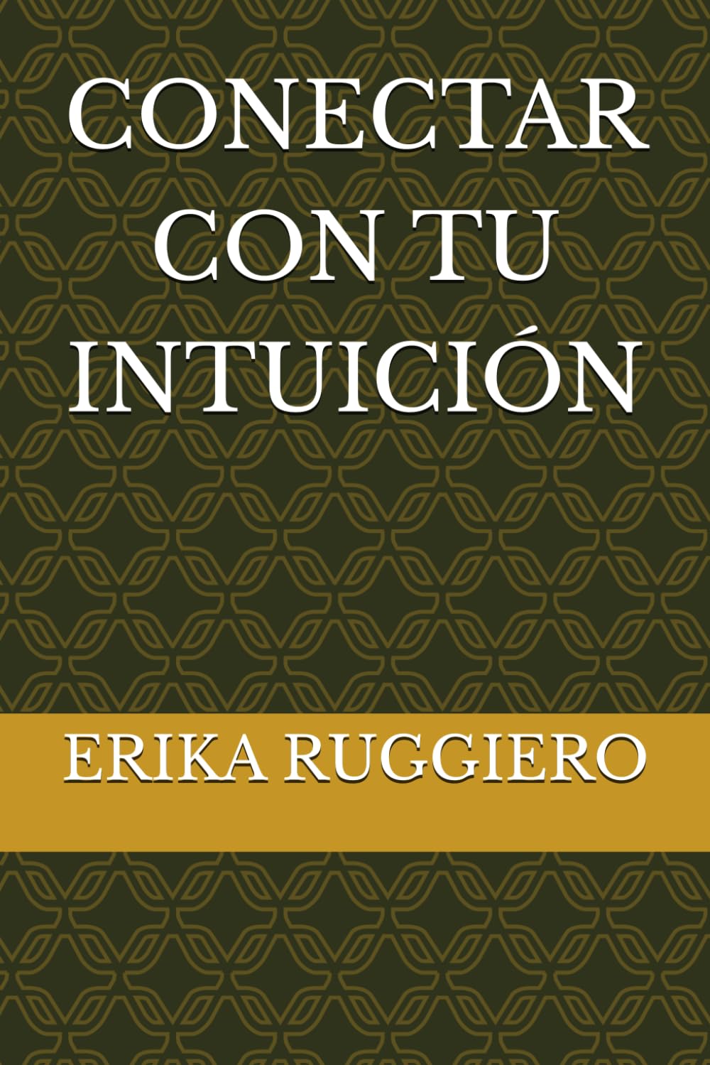 CONECTAR CON TU INTUICIÓN