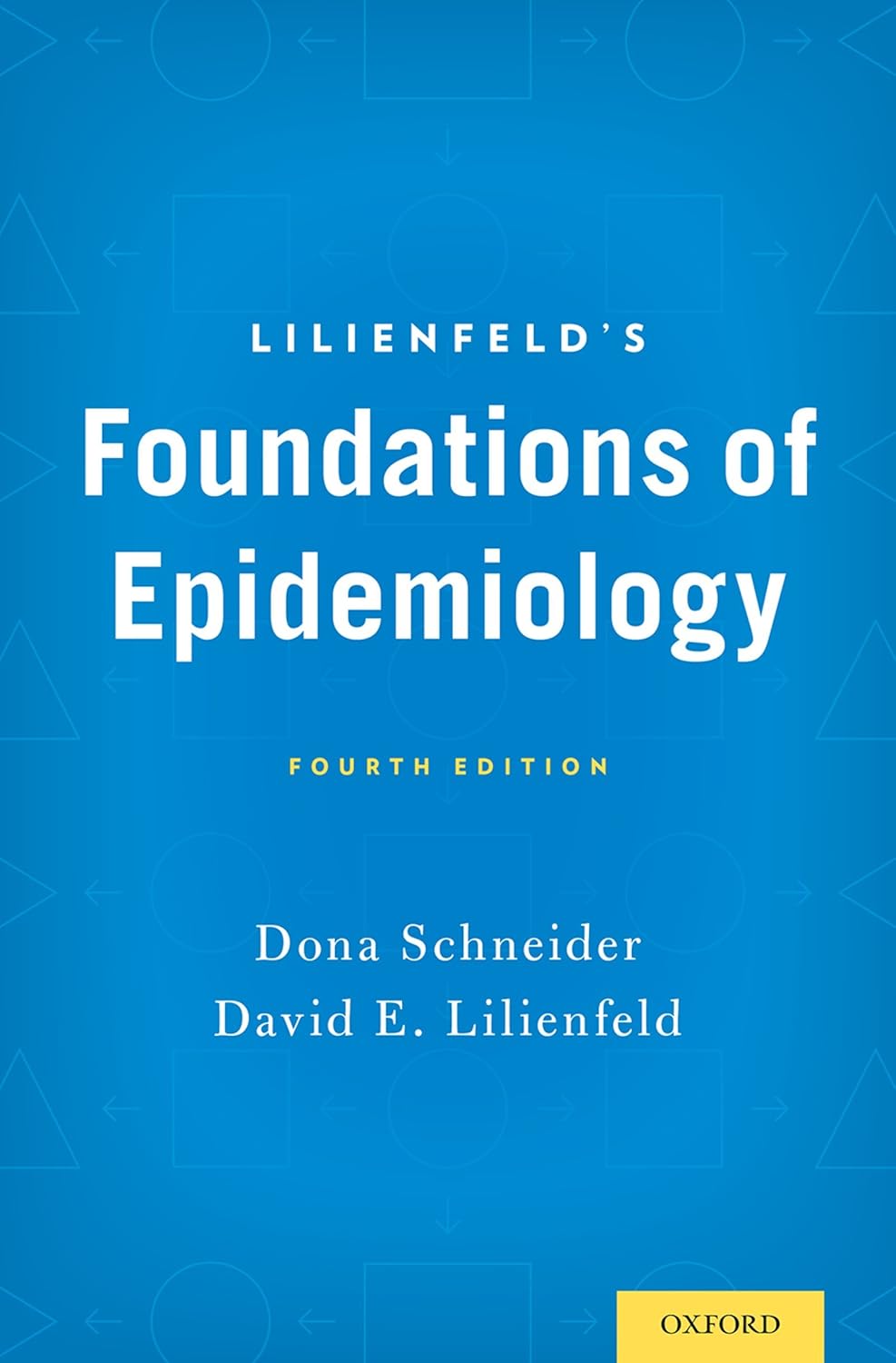 Lilienfeld's Foundations of Epidemiology Kindle edition by Schneider