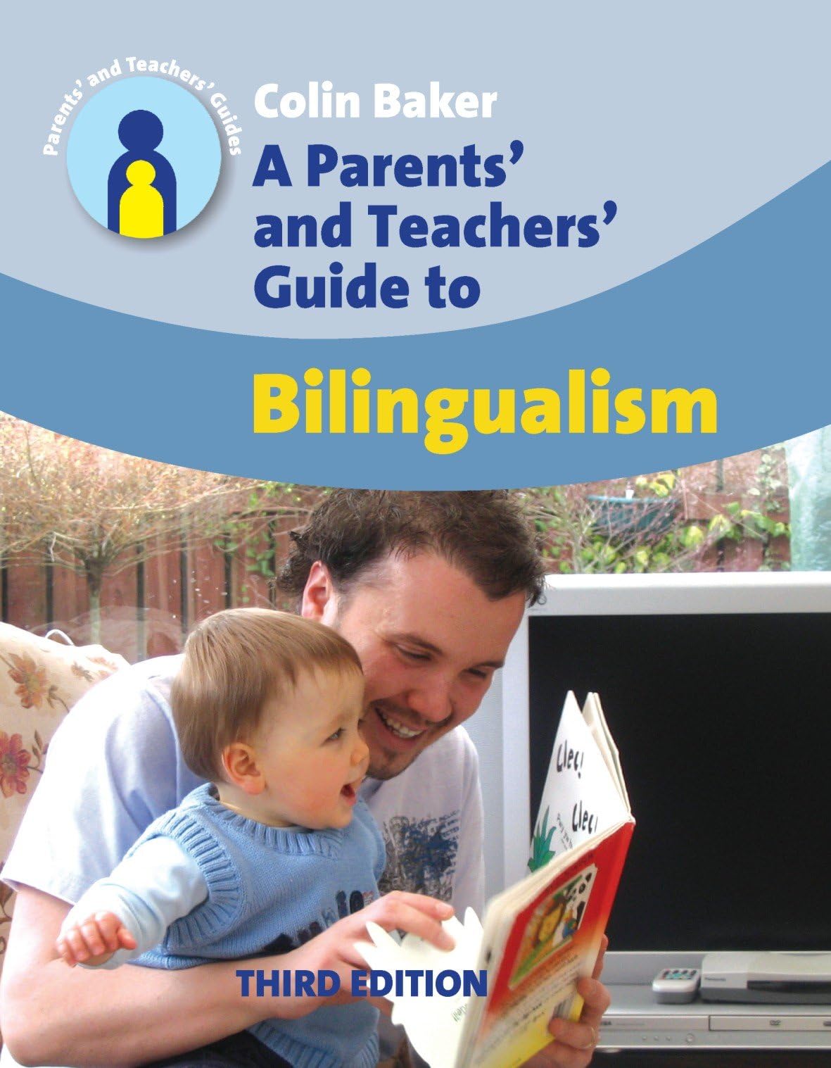 A Parents' and Teachers' Guide to Bilingualism (Parents' and Teachers' Guides, 9) Paperback – September 26, 2007