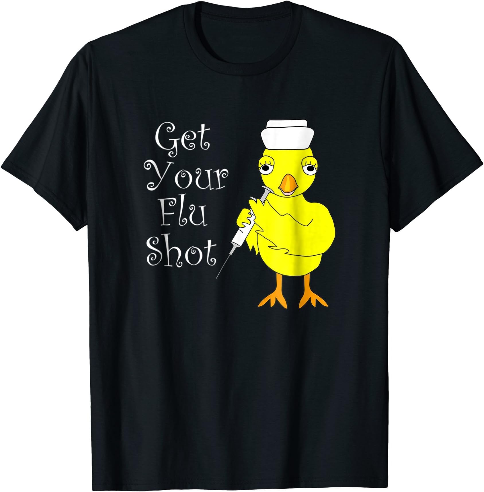 Nurse Flu Shot Chick funny Healthcare T-Shirt
