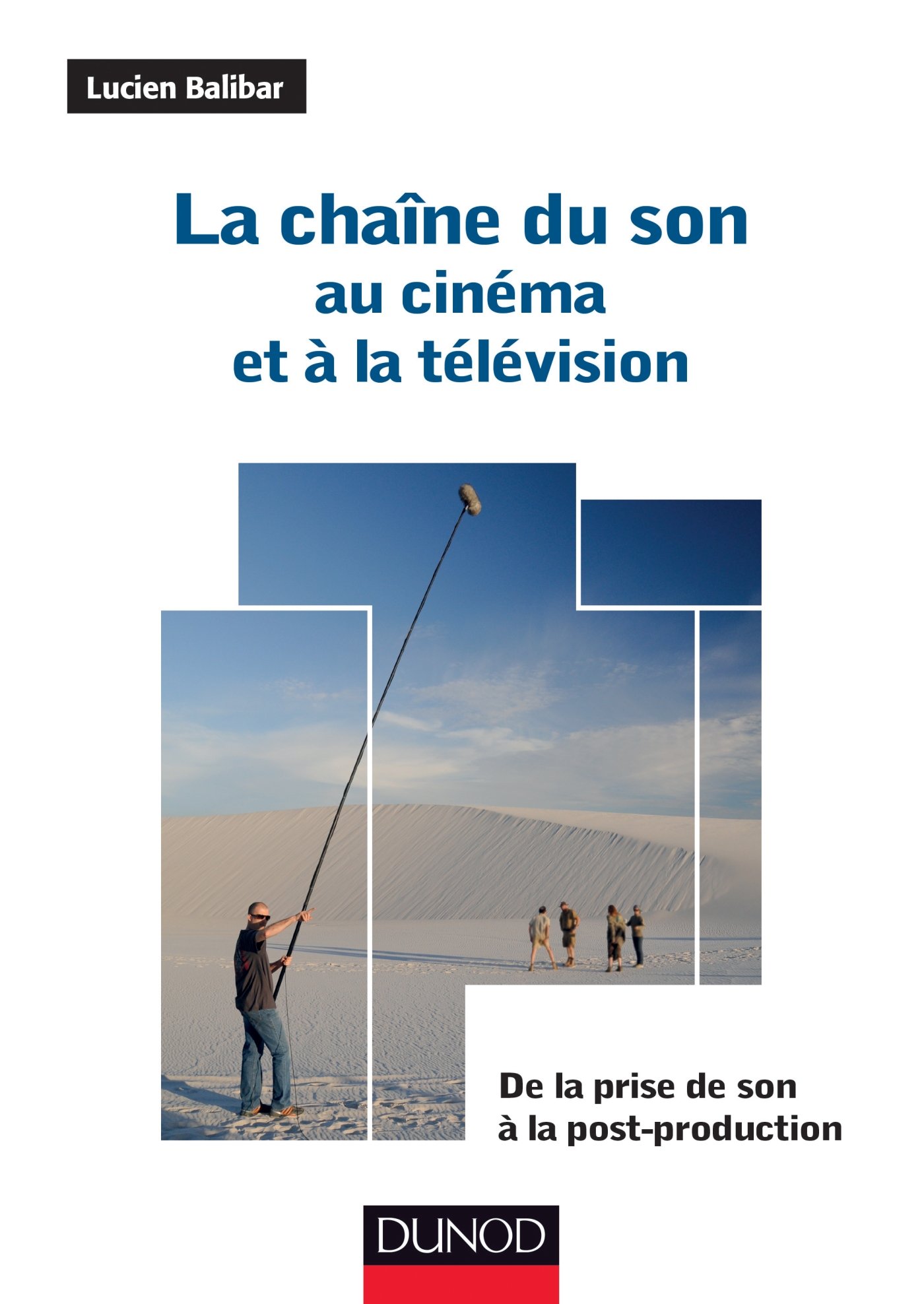 La chaîne du son au cinéma perfectionner ses connaissances en prise de son et post-production