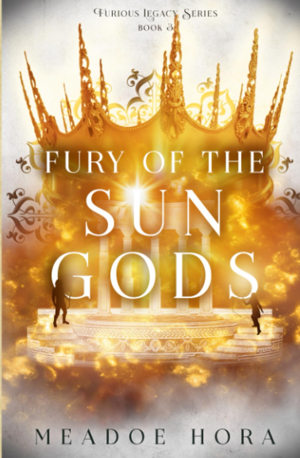 Fury of the Sun Gods (Furious Legacy)