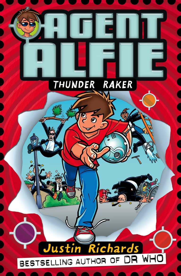 THUNDER RAKER: A Hilarious Adventure of Secret Gadgets and Undercover Missions: Book 1 (Agent Alfie)