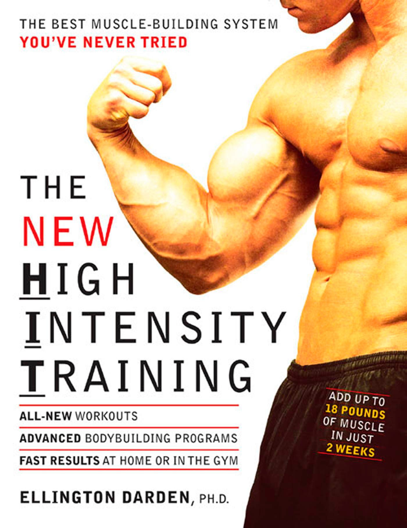 RODALE The New High Intensity Training: The Best Muscle-Building System You've Never Tried