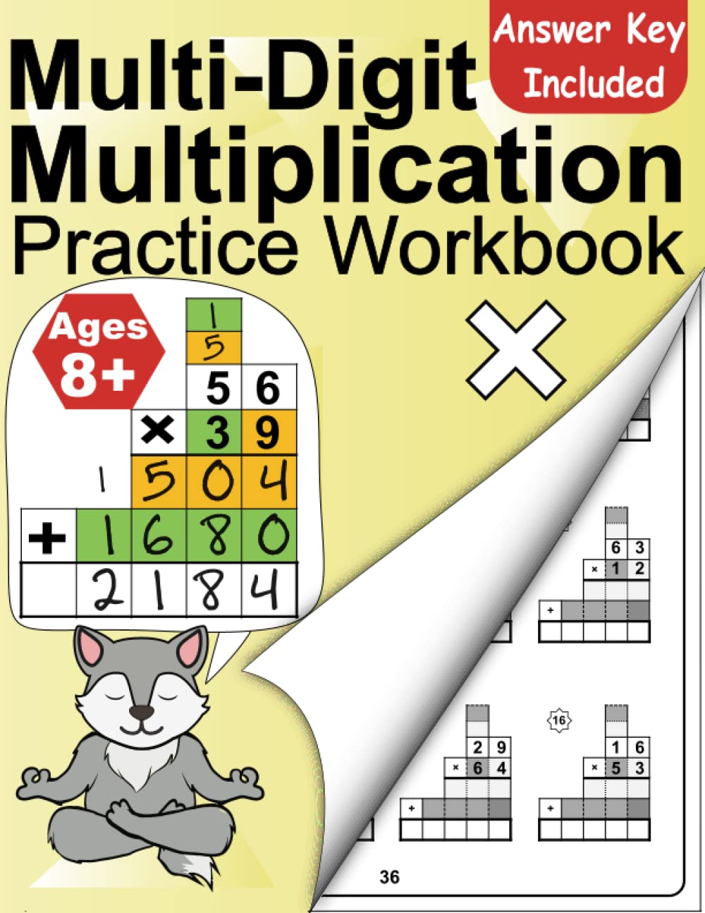 Long Multiplication Workbook Grade 3 4 5: Multiplication Sheets 3rd, 4th, 5th Grade: 1, 2, 3 Digit and Big Numbers (With Answer Key and Examples); ... ( Timed Tests Math Workbooks Series)