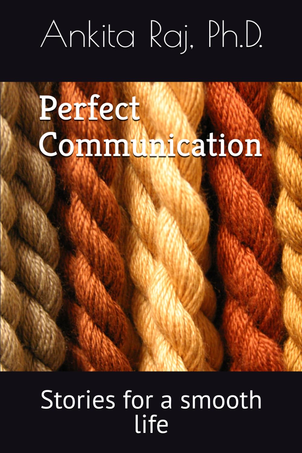Perfect Communication: Stories for a smooth life