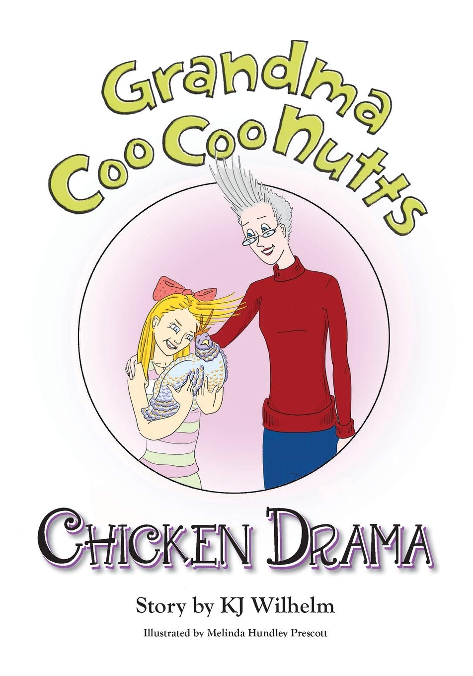 Grandma CooCoo Nutts: Chicken Drama