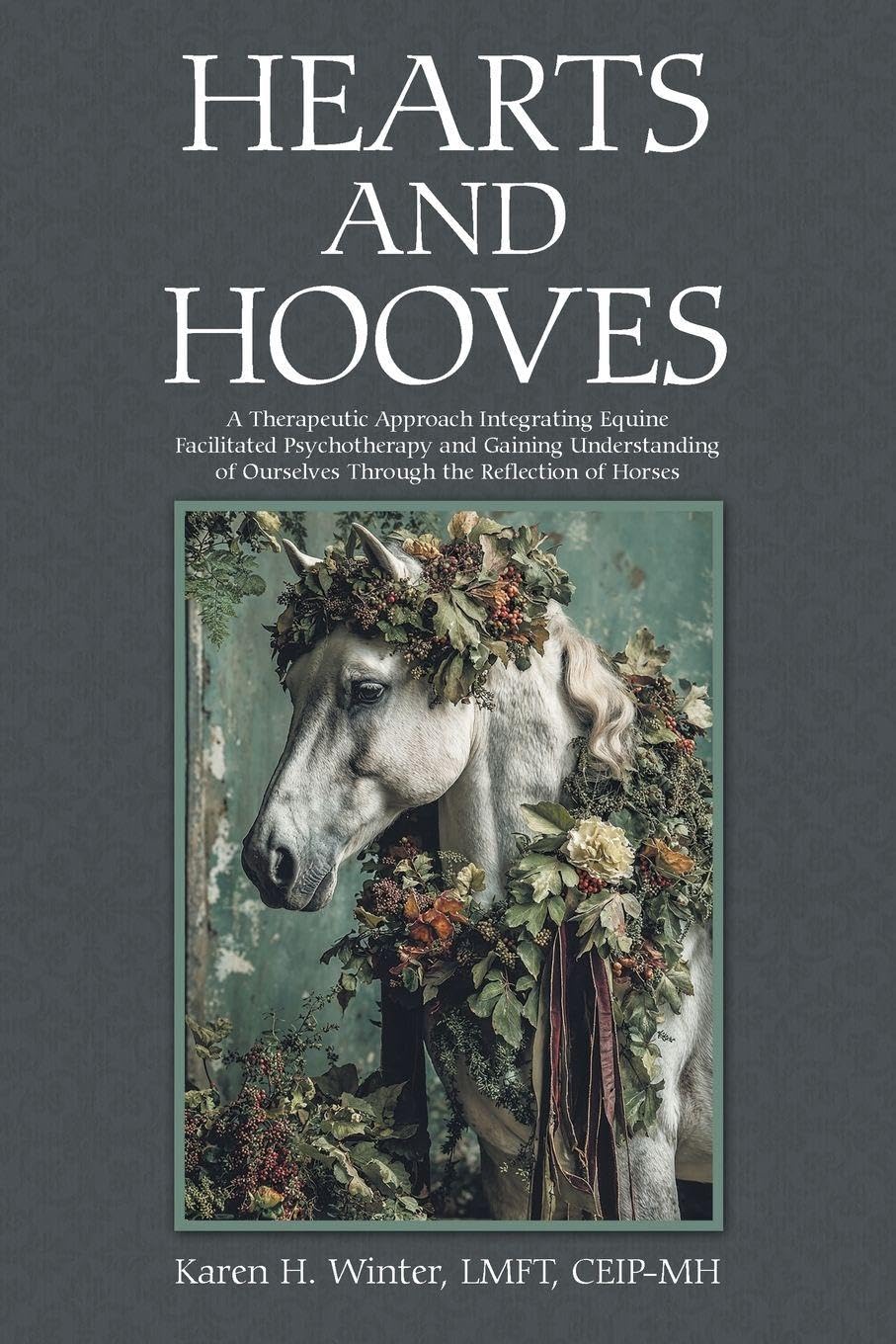 Hearts and Hooves: A Therapeutic Approach Integrating Equine Facilitated Psychotherapy and Gaining Understanding of Ourselves Through the Reflection of Horses