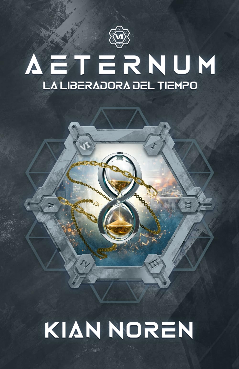 Aeternum VI: La Liberadora del Tiempo (Aeternum: Saga de Thriller y Ciencia Ficción)