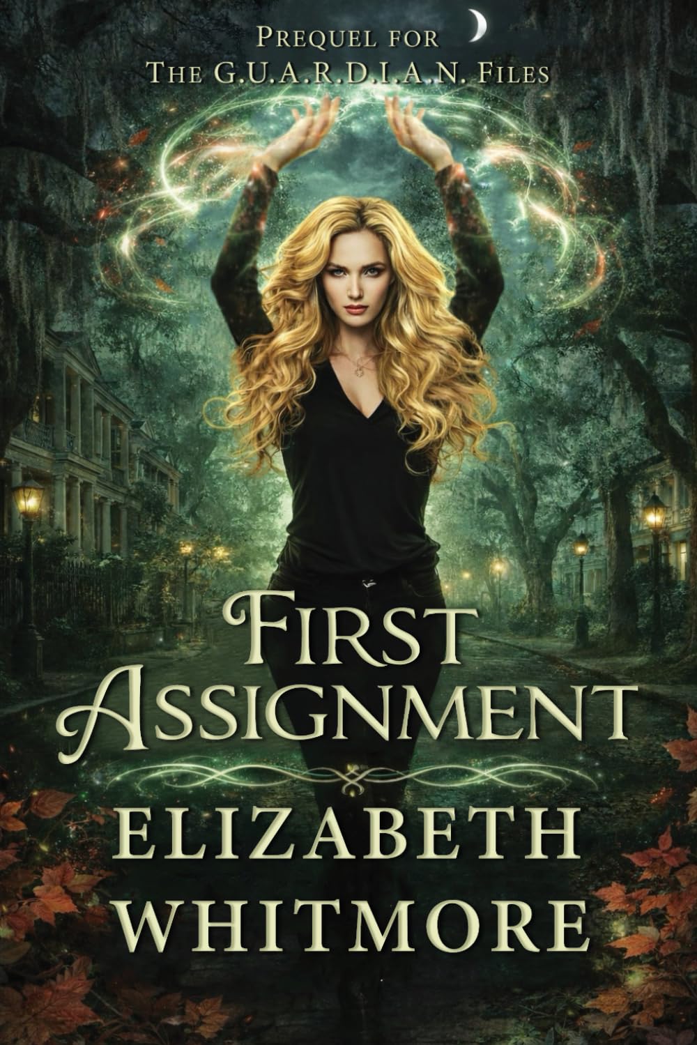 First Assignment: Prequel to The GUARDIAN Files Series