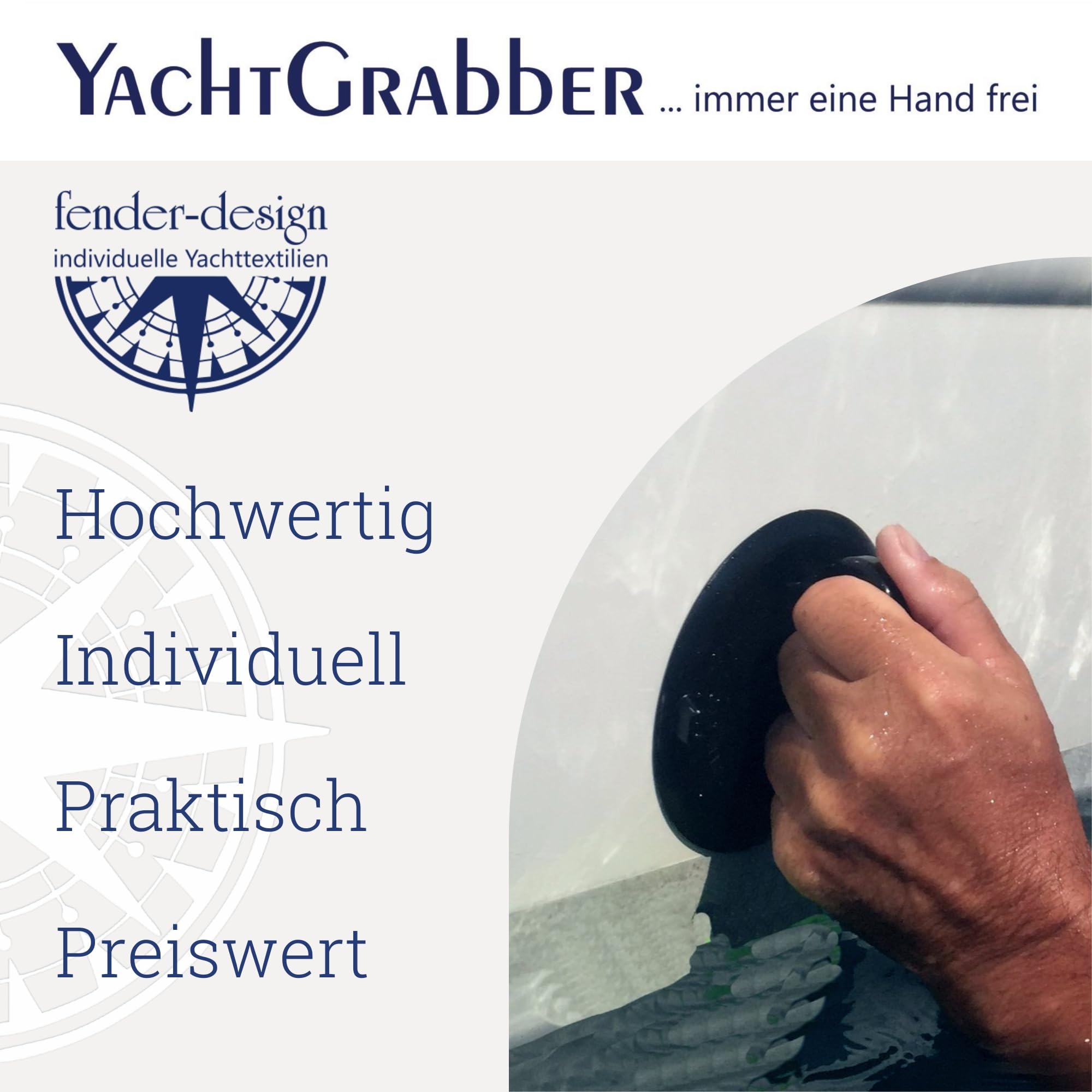 YachtGrabber – innovativer, schwimmender und nur mit Einer Hand bedienbare Saugnapf für alle Arbeiten rund um das Boot