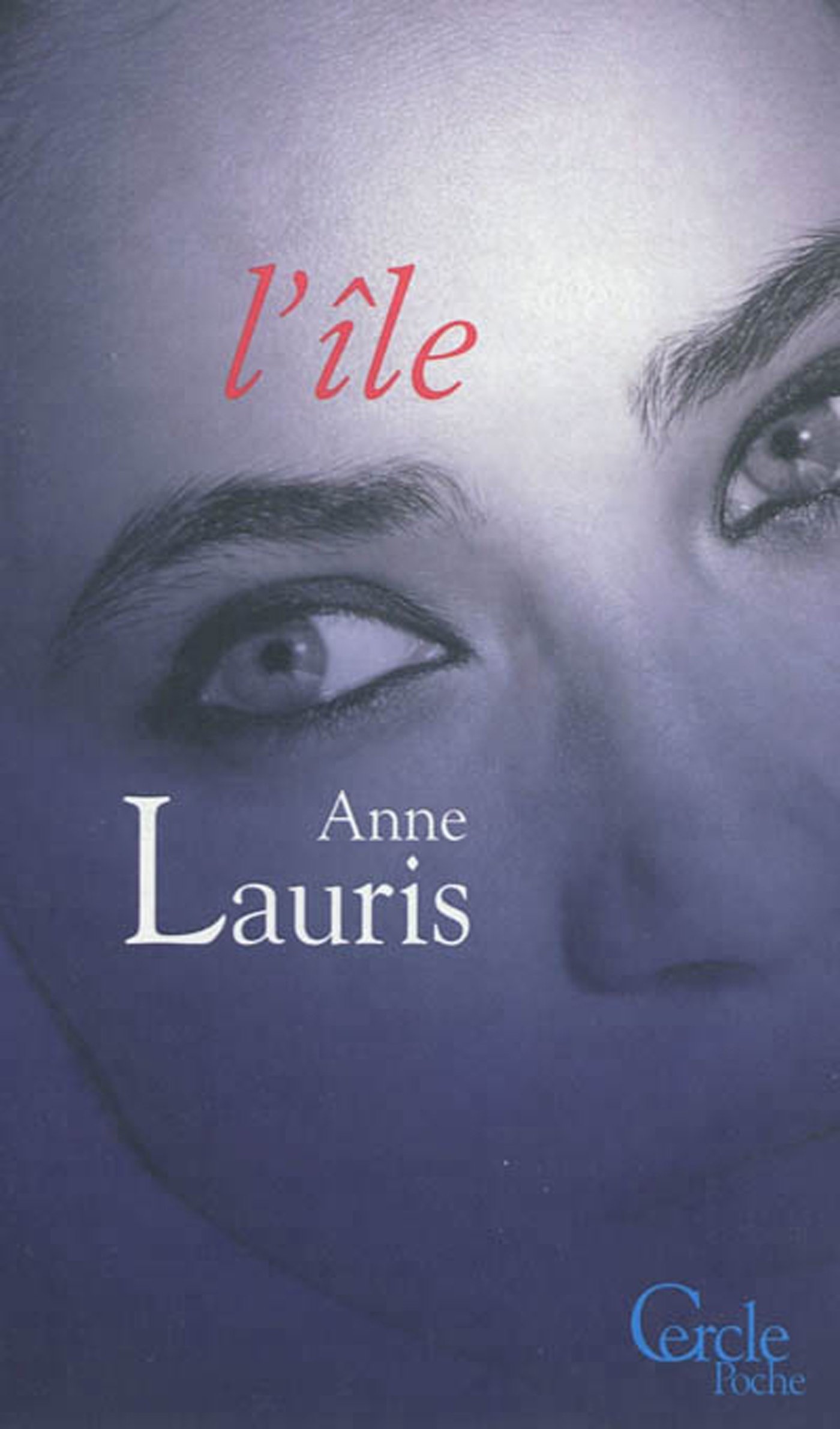 Cercle Poche n°147 L'Île (French Edition)