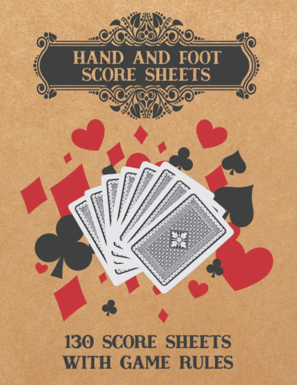 Hand and Foot Card Playing Game Score Sheets with Rules: Large Score Pads for Scorekeeping