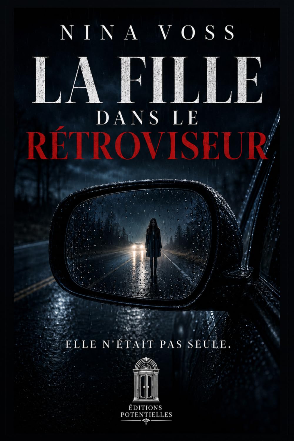 La Fille dans le rétroviseur: Elle n'était pas seule.