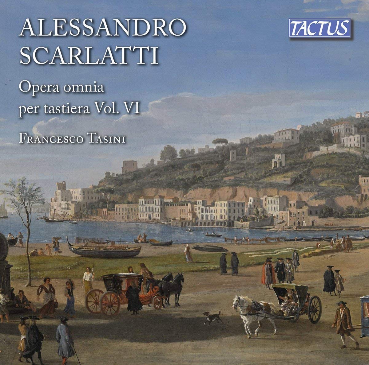 Alessandro Scarlatti: Complete Keyboard Works, Vol. VI
