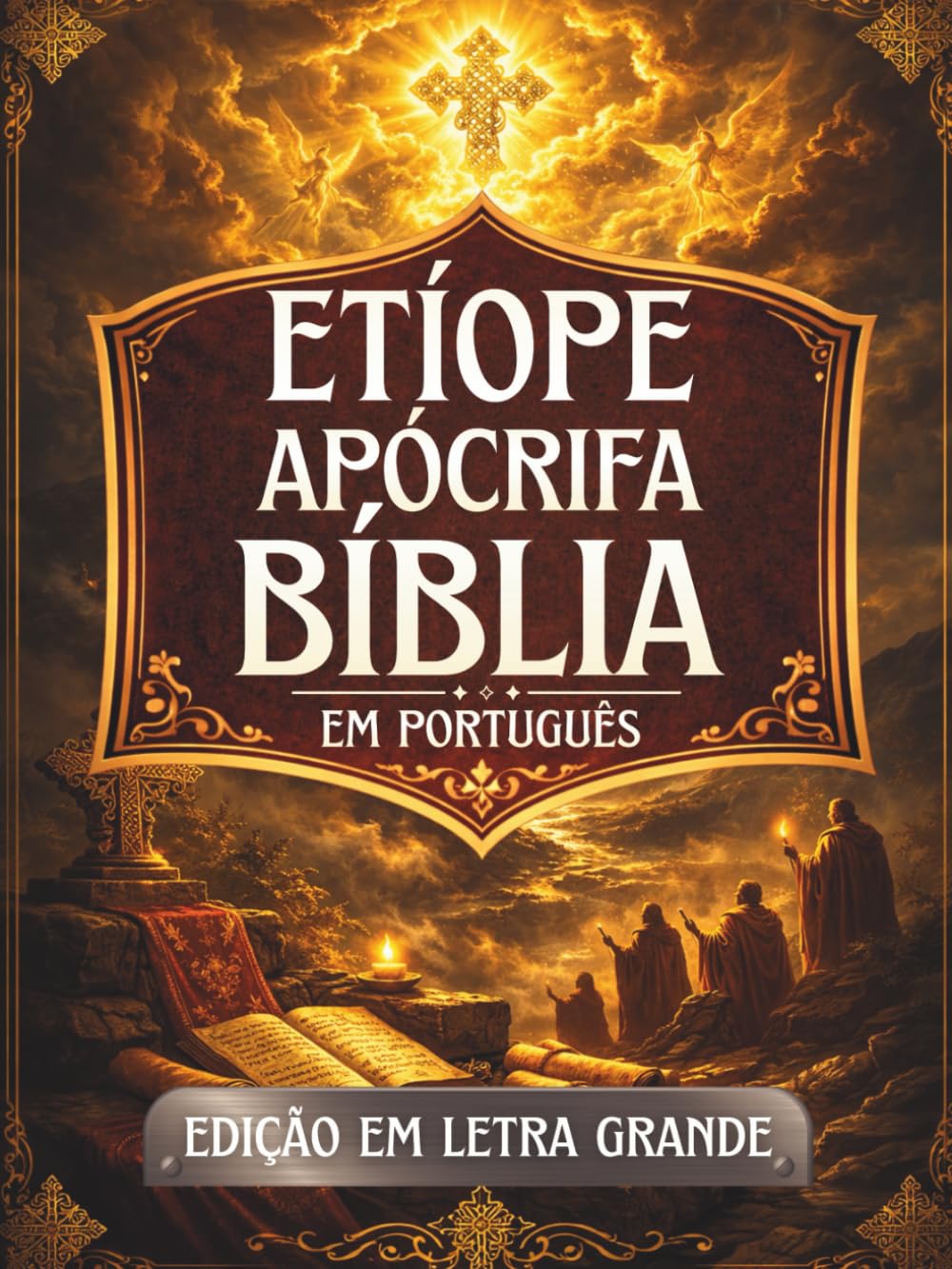 Bíblia Apócrifa Etíope em Português (Letra Grande): Antigos textos sagrados preservados na tradição etíope, incluindo Enoque, Jubileus, Meqabyan, Tobias, Baruque e outros