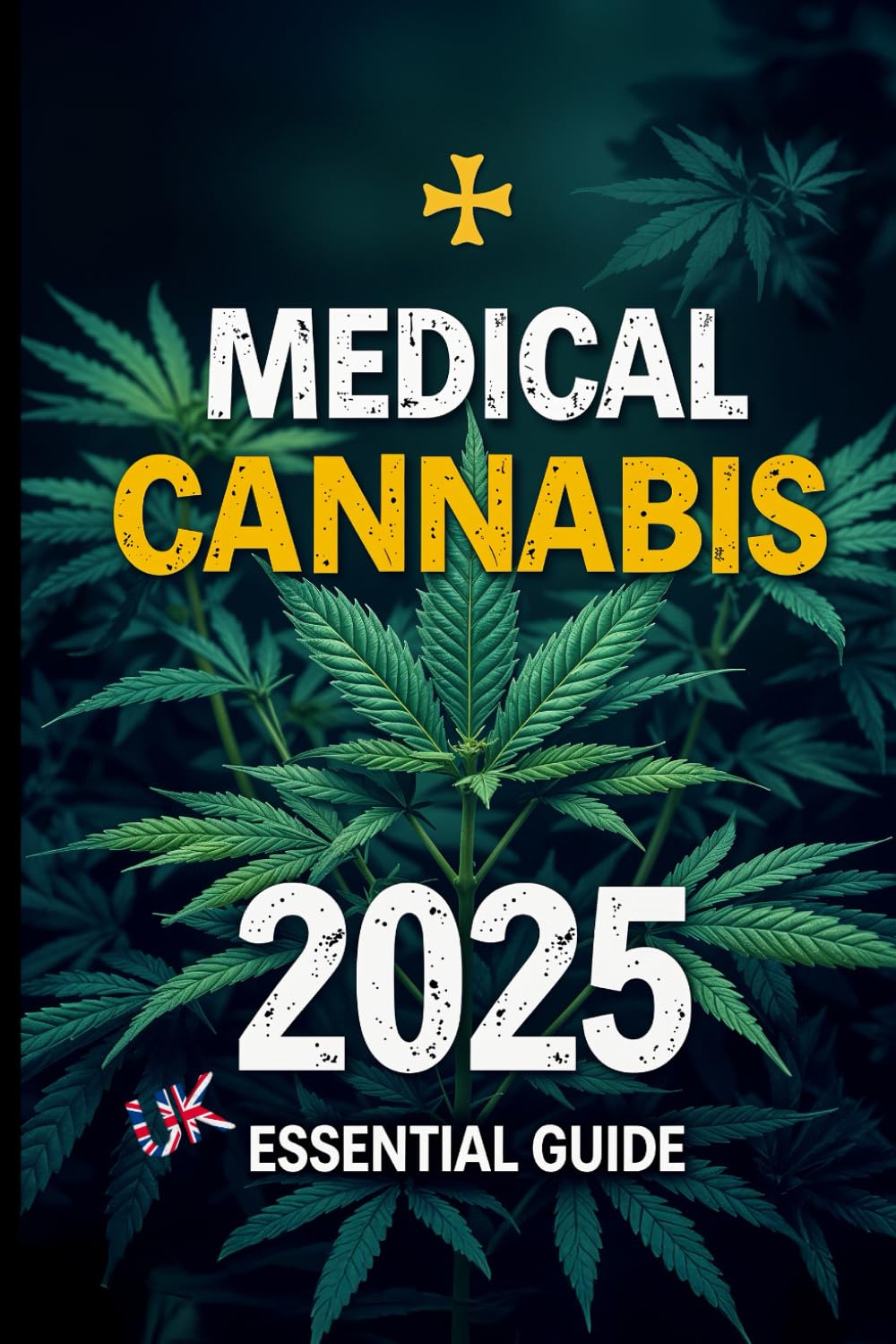 Medical Cannabis: 2025 Essential UK Guide