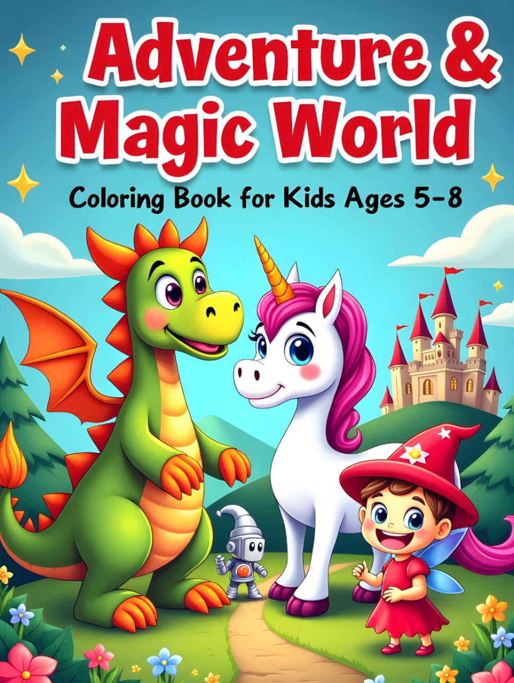 Adventure & Magic World: Coloring Book for Kids Ages 5–8