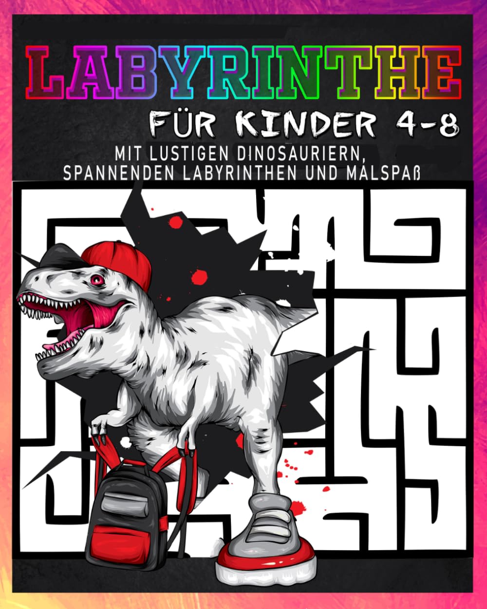 LABYRINTHE FÜR KINDER 4-8: Mit lustigen Dinosauriern, spannenden Labyrinthen und Malspaß – Dinosaurier Malbuch und Labyrinthbuch für Jungen und Mädchen