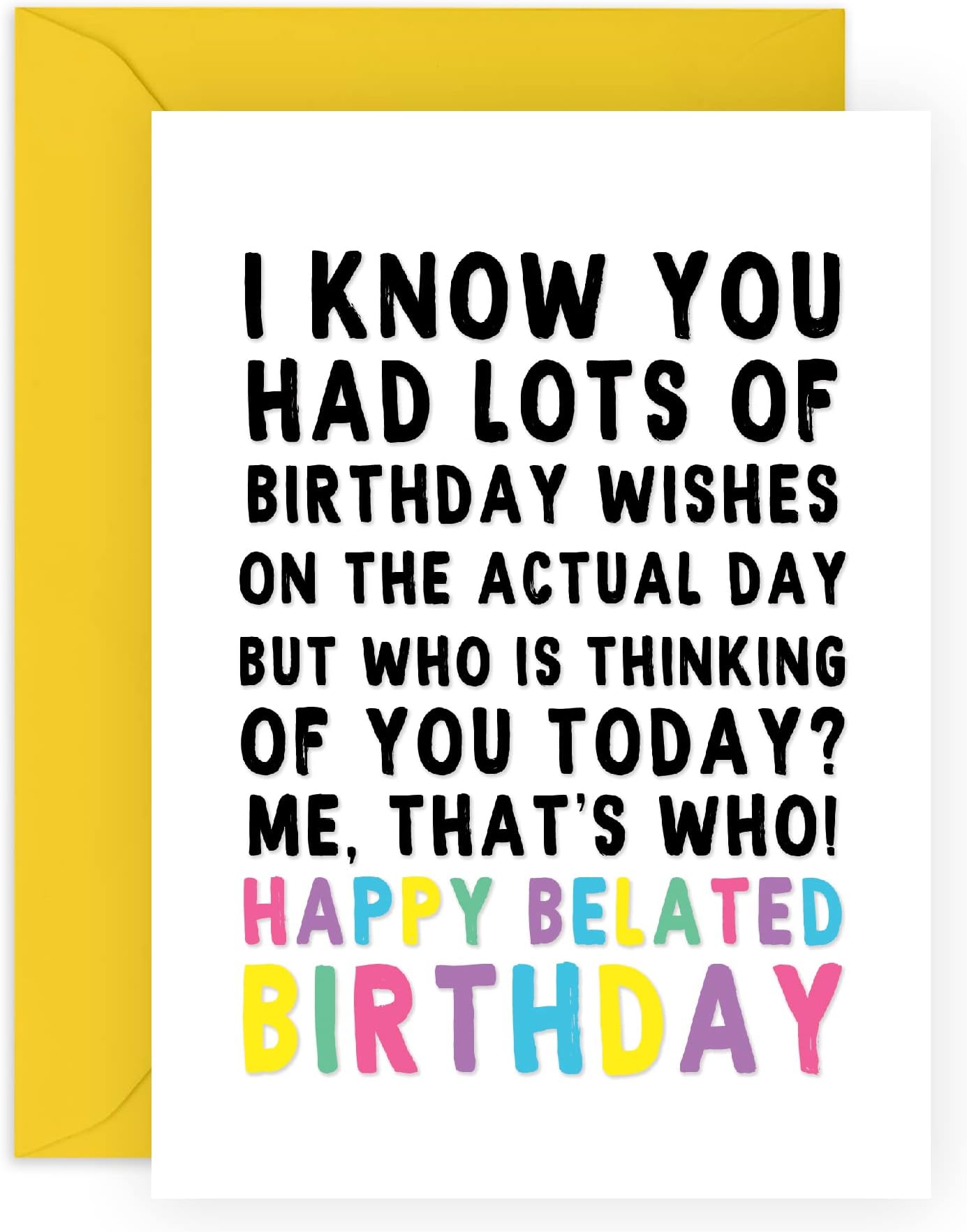 Central 23 Late Birthday Cards Funny - Belated Birthday Cards For Her Him Men Women - Funny Gift For Procrastinators - Comes With Fun Stickers