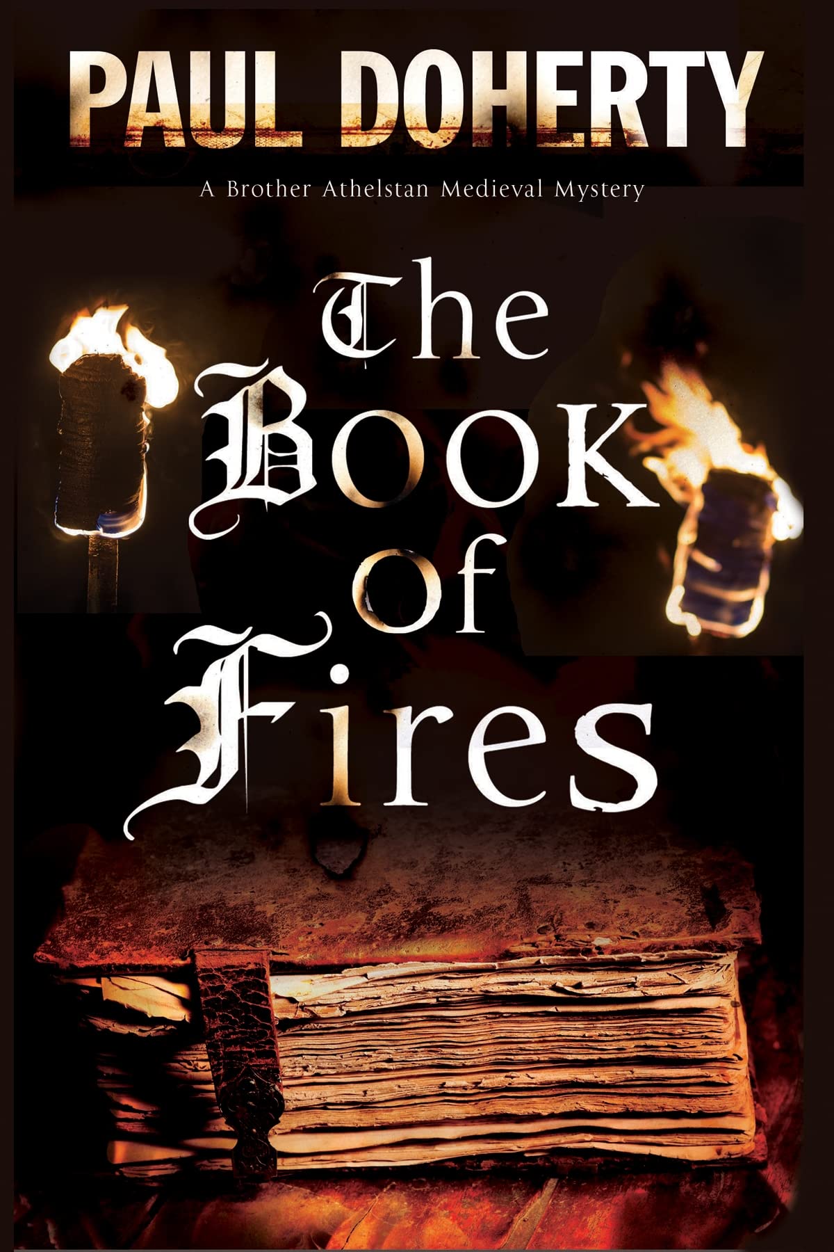 The Book of Fires: A Medieval mystery: 14 (A Brother Athelstan Mystery)