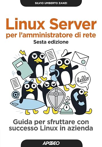 Linux server per l'amministratore di rete. Sesta edizione