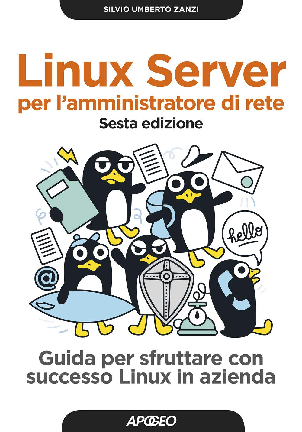 Linux server per l'amministratore di rete. Sesta edizione