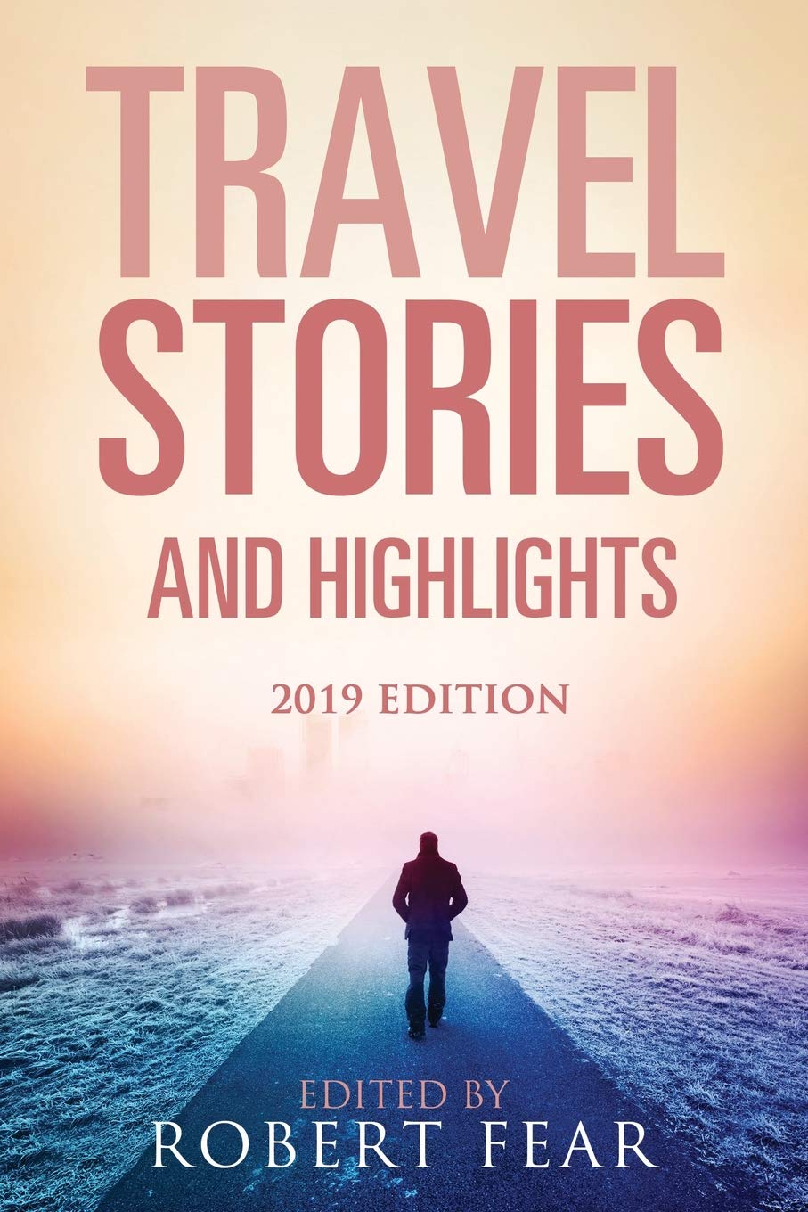 Travel Stories and Highlights: 2019 Edition