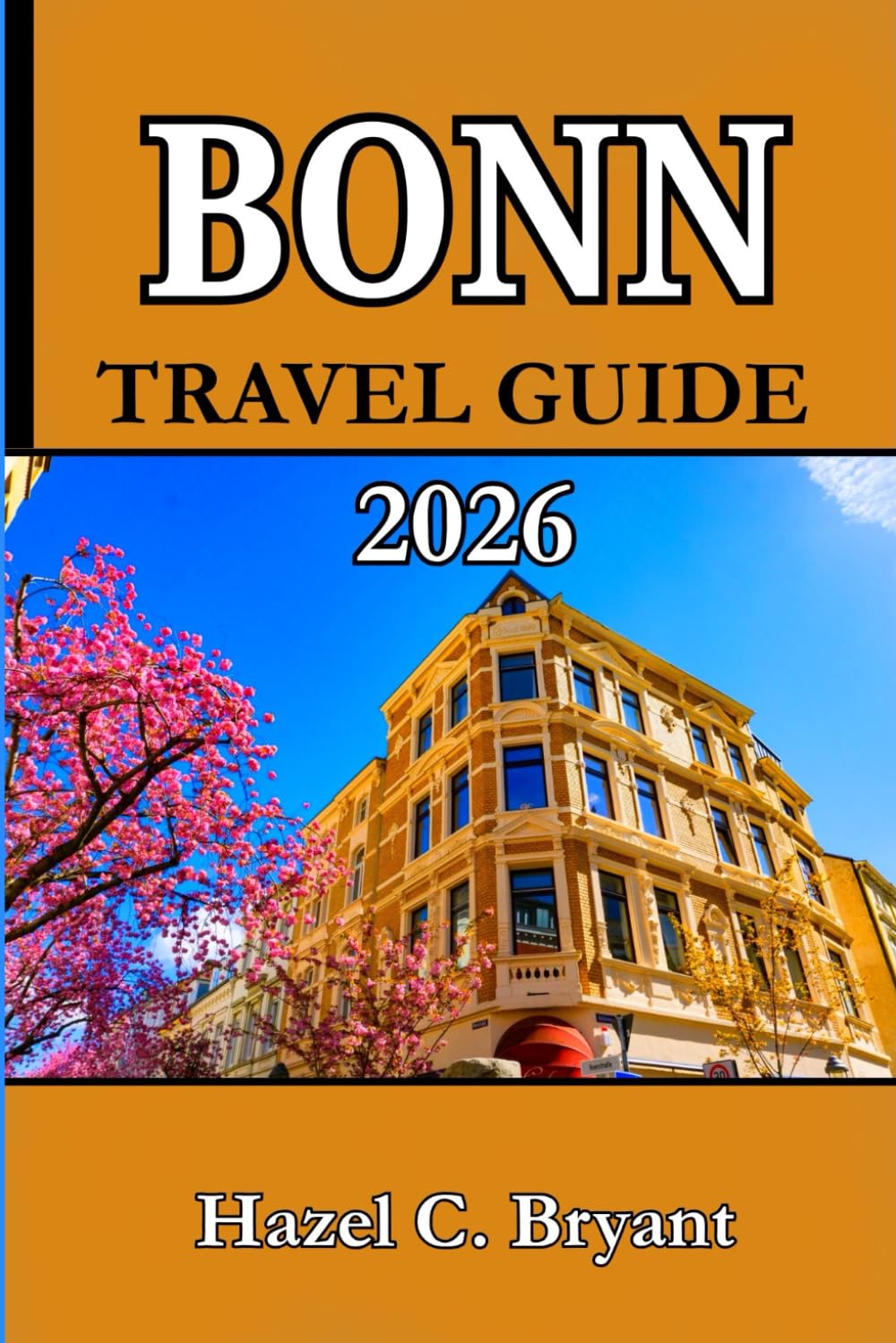 BONN TRAVEL GUIDE 2026: Discover Bonn with Insider Tips, Day Trips, and Charm in Germany’s Riverside City.