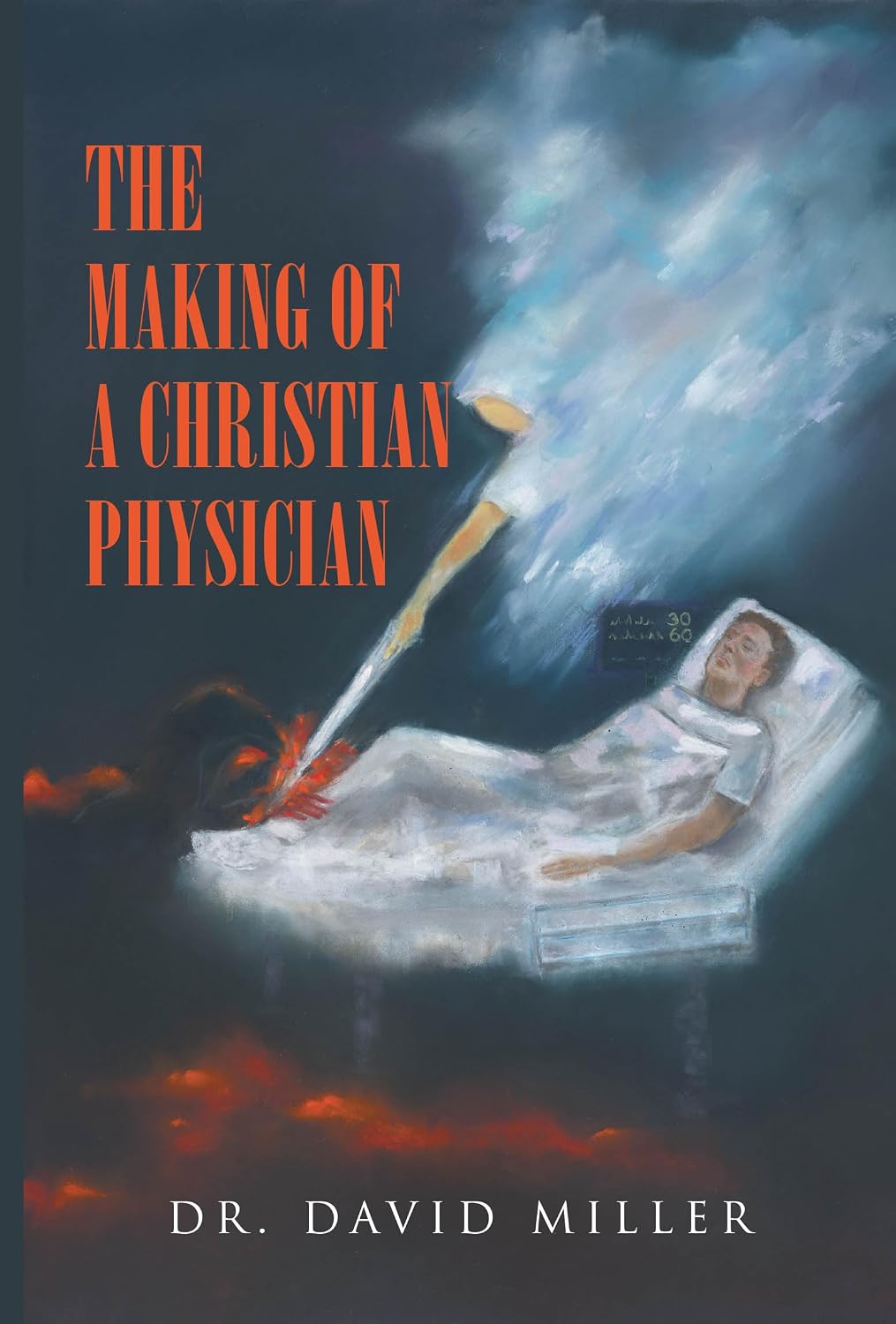 The Making of a Christian Physician      Kindle Edition