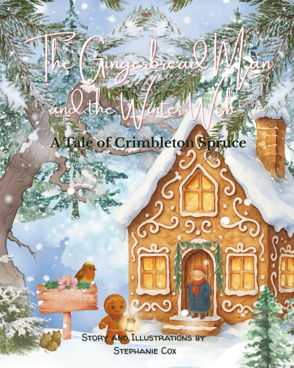 The Gingerbread Man and The Winter Wish: A Tale of Crimbleton Spruce
