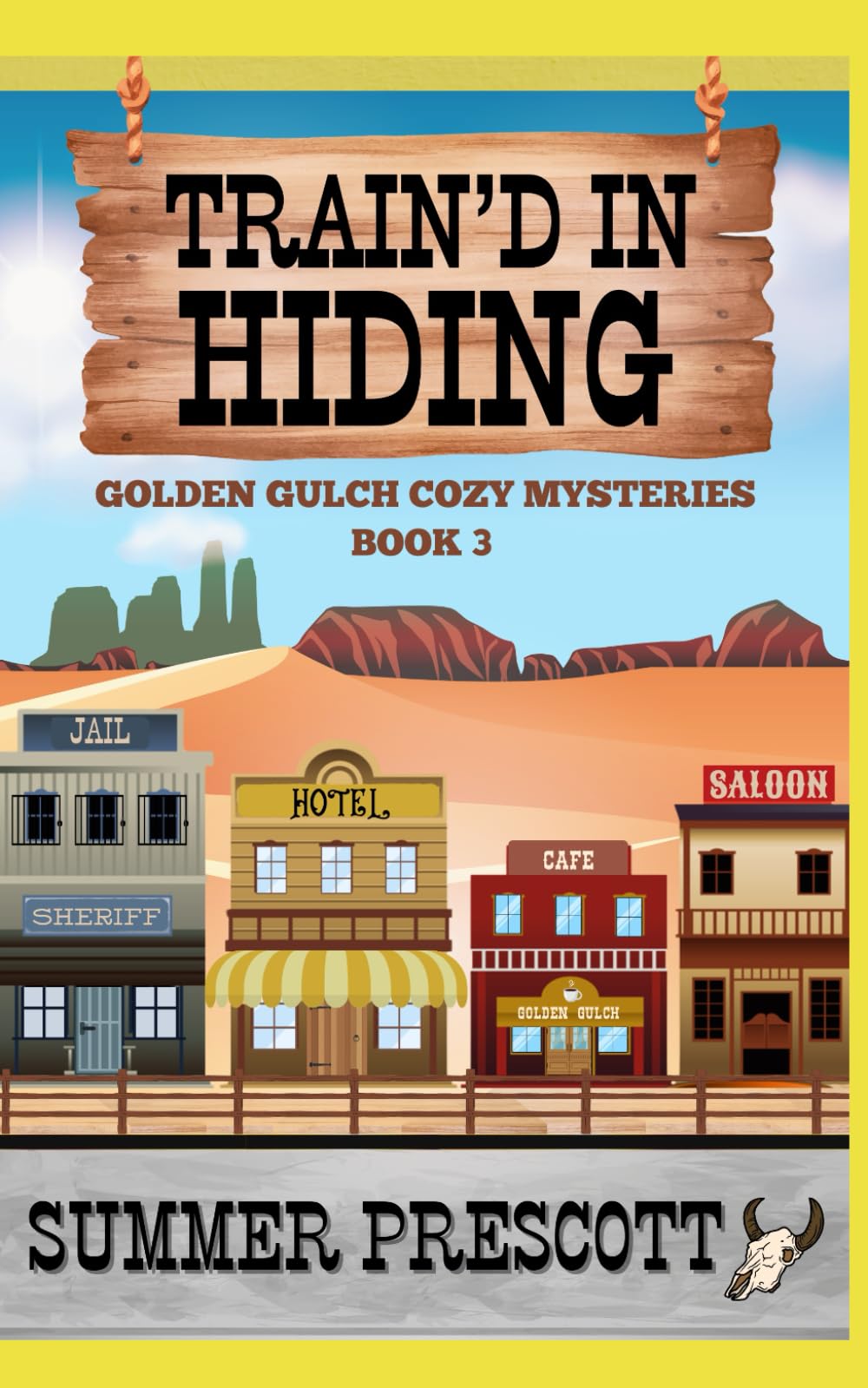 Train'd in Hiding (Golden Gulch Cozy Mysteries)