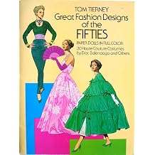 Great Fashion Designs of the Fifties Paper Dolls 30 Haute Couture Costumes by Dior, Balenciaga and Others Dover Paper Dolls