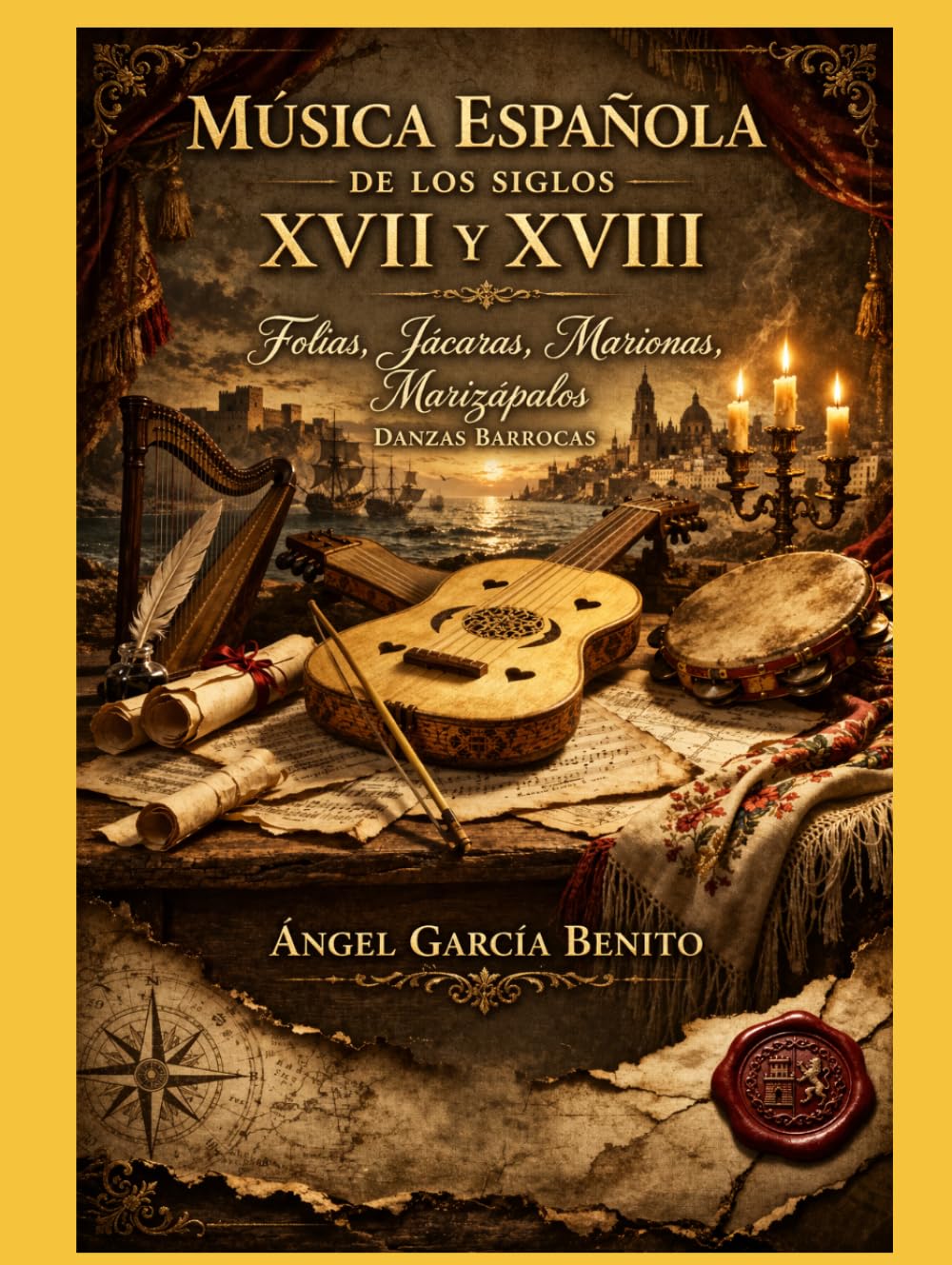 Música Española de los siglos XVII y XVIII: Folías, Marionas, Canarios, Jácaras...