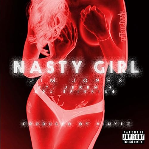 Nasty Girl Feat Jeremih Dj Spinking By Jim Jones On Amazon Music Amazon Com