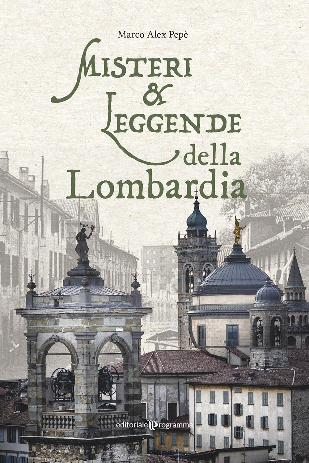 Misteri E Leggende Della Lombardia - 4